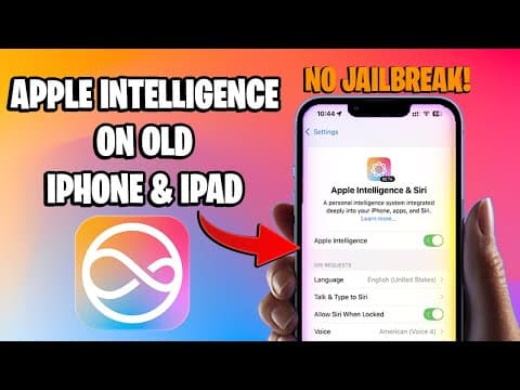 Install Apple Intelligence on ANY Unsupported iPhone or iPad | No Jailbreak thumbnail