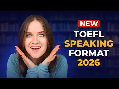 TOEFL 2026 vs TOEFL 2025 | What Changed and What You Need to Prepare For Now thumbnail