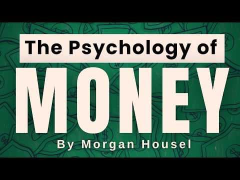 The Psychology of MONEY (All 20 chapters) - Morgan Housel thumbnail
