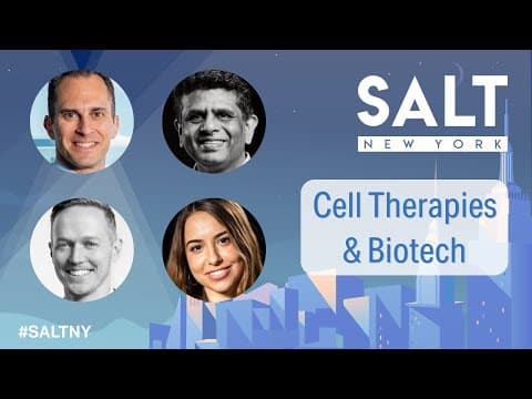Cell Therapies & the Future of Biotech | #𝗦𝗔𝗟𝗧𝗡𝗬 thumbnail