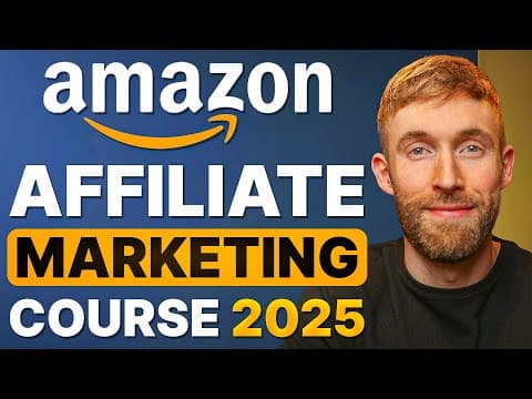 Amazon Affiliate Marketing For Beginners 2025: The Ultimate Amazon Associates Course thumbnail