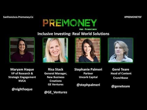 [PreMoney SF 2017]  Inclusive Investing: Real World Solutions thumbnail