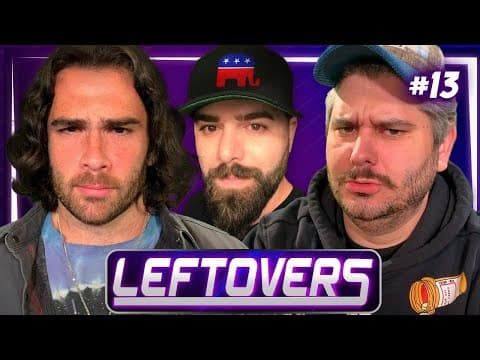 The Left Can't Meme & Keemstar Cancels Hasan  - Leftovers #13 thumbnail