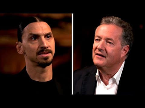 Piers Morgan vs Zlatan Ibrahimovic | The Full, Uncut Interview thumbnail