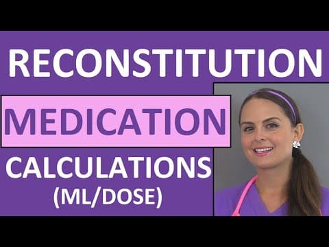 Dosage Calculations Made Easy | Reconstitution Calculation Medication Problems Nursing Students (10) thumbnail