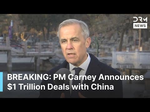 FULL REMARKS: Canada PM Carney Announces $1 Trillion Trade and Investment Deals with China | AC1B thumbnail