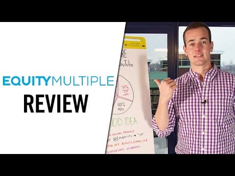 EQUITYMULTIPLE Review | Best Real Estate Platform For Accredited Investors? thumbnail