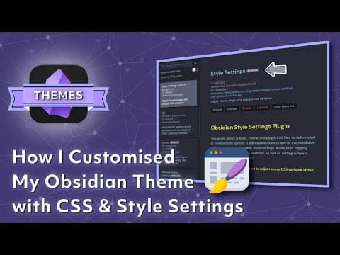 How I Customised My Obsidian Theme with CSS and Style Settings thumbnail