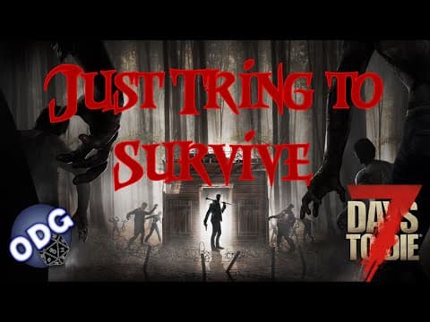 Just Trying to Survive in 7 Days to Die Stream - ft Kernal Gaming - Part 1 thumbnail