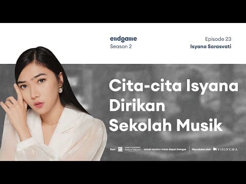 Isyana Sarasvati dan Teori 10.000 Jam Berlatih | Endgame #37 thumbnail