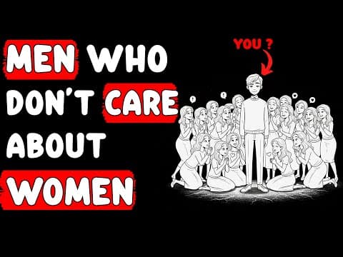 Psychology of Men Who Don’t Care About Women thumbnail