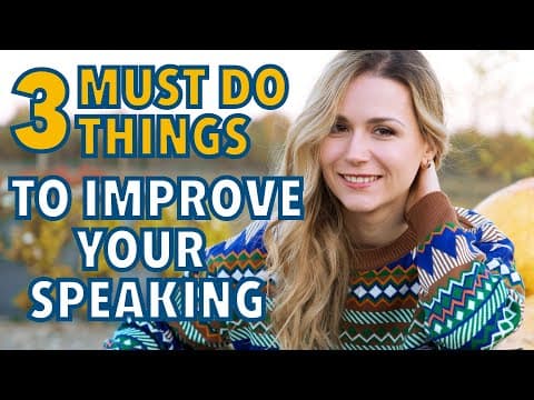 What Must You Do to Improve Speaking Skills? thumbnail