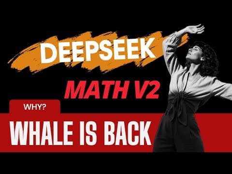 Whale is Back : DeepSeekMath-V2 - Mathematical Reasoning at its Finest thumbnail
