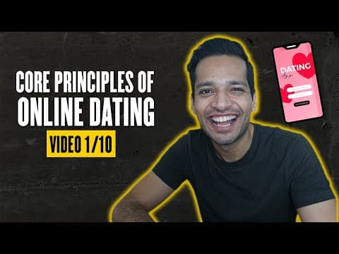 [VIDEO 1/10] : Core Principles of Online Dating & Texting thumbnail