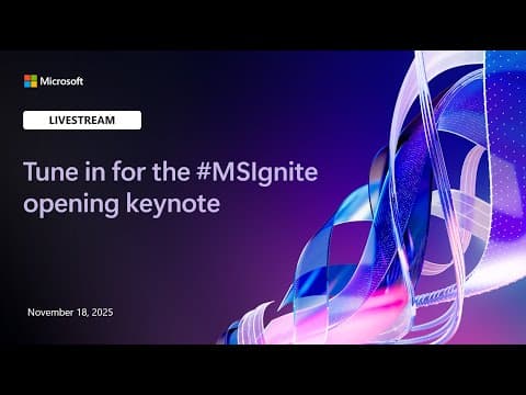 Microsoft Ignite: Opening Keynote thumbnail