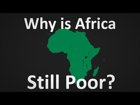 Why is Africa Still So Poor? thumbnail