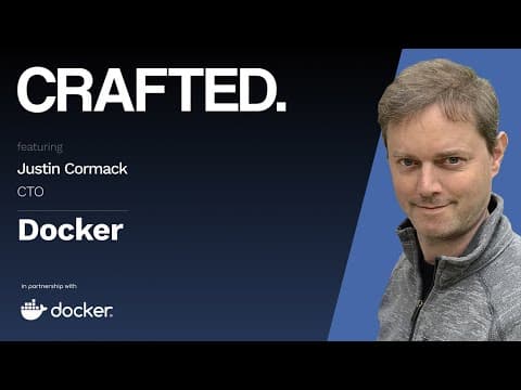 Listen to Developers! | Justin Cormack (CTO, Docker) | CRAFTED. thumbnail