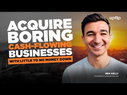 How to Acquire Boring Cash-Flowing Businesses (With Little to No Money Down) thumbnail