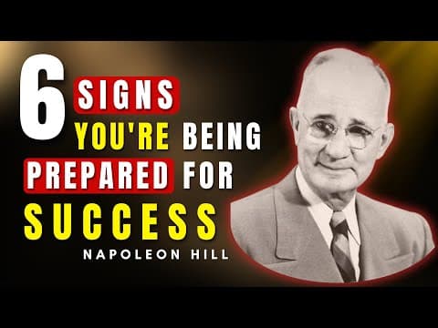 6 Signs You're Being Prepared For Success | Napoleon Hill thumbnail