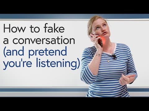 How to fake a conversation (when people are boring or annoying) thumbnail