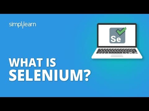 What Is Selenium? | Selenium Webdriver Basics | Selenium Tutorial For Beginners | Simplilearn thumbnail