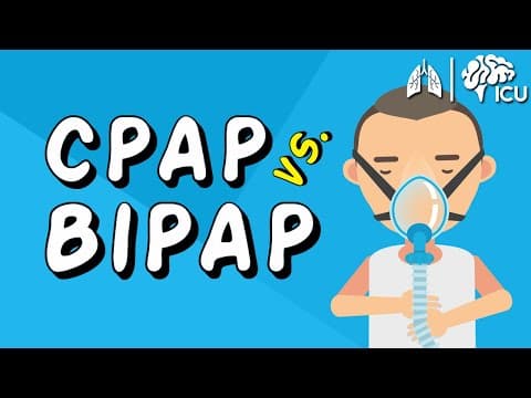CPAP vs BiPAP - Non-Invasive Ventilation EXPLAINED thumbnail