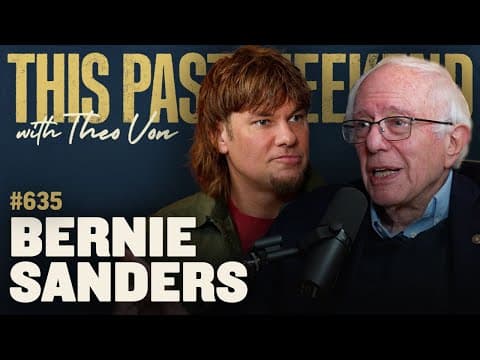 Sen. Bernie Sanders | This Past Weekend w/ Theo Von #635 thumbnail