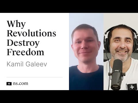 Why Revolutions Destroy Freedom with Kamil Galeev thumbnail