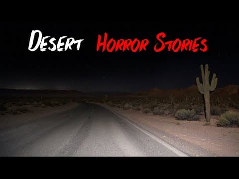 What Are Desert Horror Stories? thumbnail