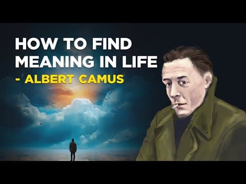 How to Find Meaning in a Meaningless Life According to Camus thumbnail
