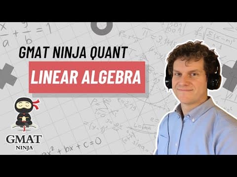 GMAT Ninja Quant Ep 2: Linear Algebra thumbnail