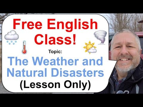 Let's Learn English! Topic: The Weather and Natural Disasters 🌤️🌡️🌪️ (Lesson Only) thumbnail