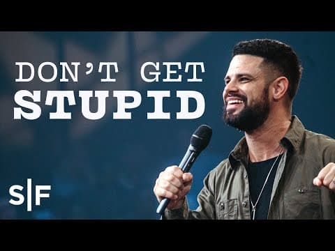 When You Get Stuck, You Get Stupid | Steven Furtick thumbnail