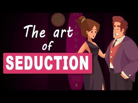 The Art of Seduction by Robert Greene | Complete Animated Book Summary thumbnail