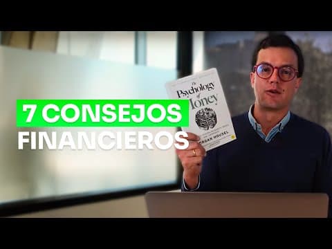 ¿Cuáles son las 7 mejores lecciones de La Psicología del Dinero de Morgan Housel? thumbnail