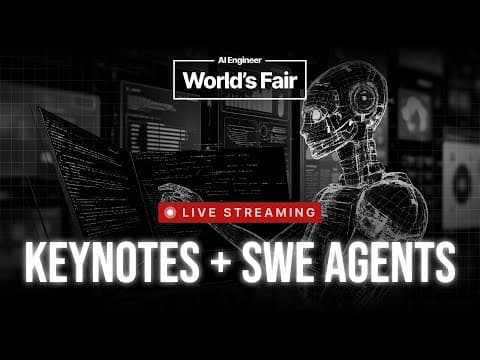 AI Engineer World’s Fair 2025 - Day 2 Keynotes & SWE Agents track thumbnail