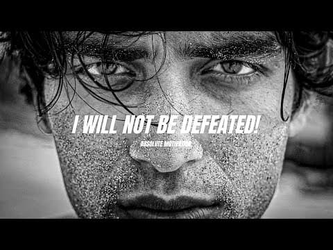 I WILL NOT BE DEFEATED! - Best Motivational Speech Video thumbnail