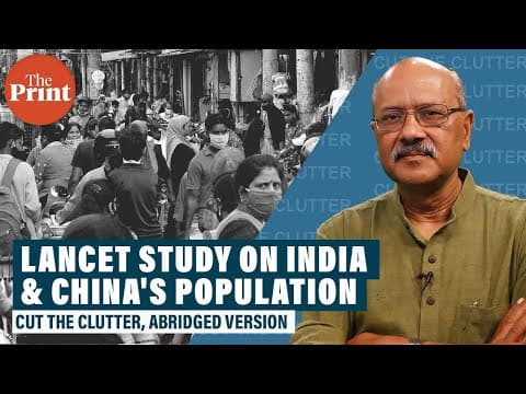 #ICYMI: A Lancet study challenges widely-held Indian fears of ruinous ‘population explosion’ thumbnail
