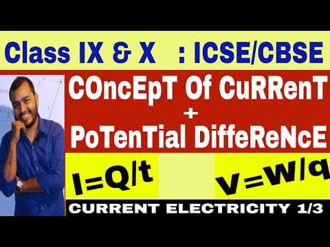 ICSE/CBSE: Class 10th: Current Electricity 01 : Current and Potential Difference ( English) thumbnail