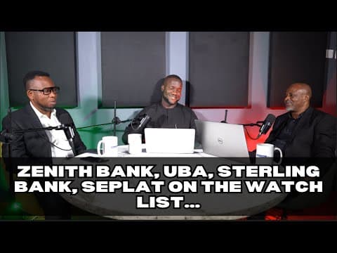 Market Watch: Zenith Bank, UBA, Sterling Bank, Seplat on the watch list… thumbnail