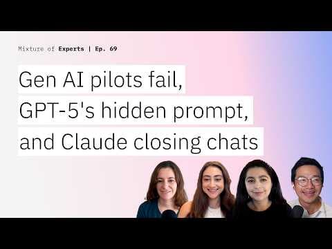 Gen AI pilots fail, GPT-5's hidden prompt revealed, reasoning model flaws and Claude closing chats thumbnail
