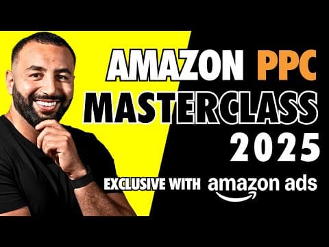 Full Amazon PPC Guide 2025 - Beginner to Advanced Sellers thumbnail