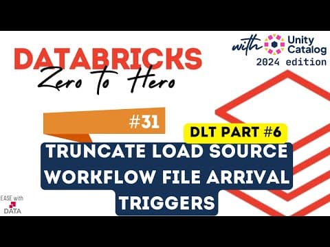 31 DLT Truncate Load Source | Workflow File Arrival Triggers | Full Refresh | Schedule DLT pipelines thumbnail