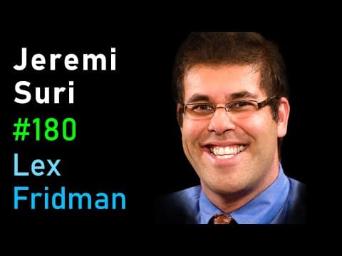 Jeremi Suri: History of American Power | Lex Fridman Podcast #180 thumbnail