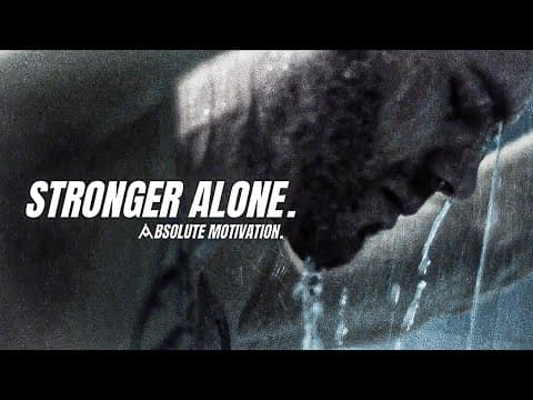 JUST BECAUSE I WALK ALONE DOESN'T MEAN I'M LOST. - Motivational Speech thumbnail