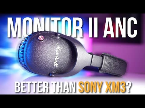 Marshall Monitor 2 ANC - Noise Cancelling Beats Sony WH-1000XM3? 😱 thumbnail