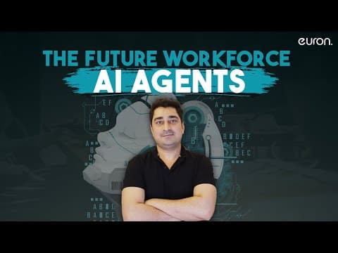 The Future workforce - AI Agents | Euron thumbnail