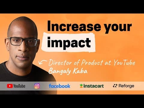 Unorthodox frameworks for growing your product, career, and impact | Bangaly Kaba (YT, IG, FB) thumbnail
