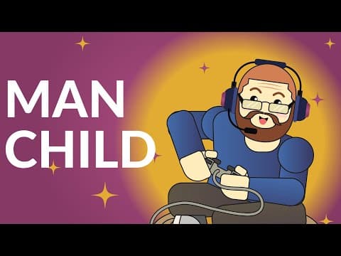 How to Not Become A Man-Child (or Woman-Child) thumbnail