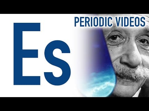 Einsteinium - Periodic Table of Videos thumbnail
